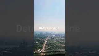 Detroit Skyline Boasts Great Views