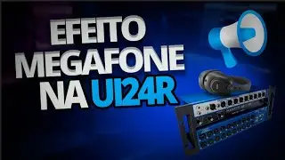 Tutorial Completo: Efeito Megafone na Mesa UI24 Usando o Sistema CUE