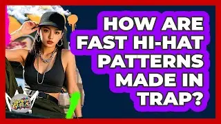 How Are Fast Hi-Hat Patterns Made In Trap?