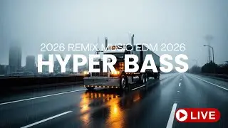 HYPER BASS 🔊 CAR MUSIC 2026 🚗🔥 EDM Remix Banger 😎 Night Drive &bull; Club Party &bull; Gym Workout 💪 #CAR