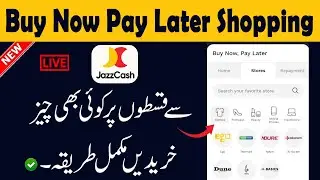 Get Anything on Installments with Your JazzCash Account | Jazzcash Buy Now Pay Later Shopping