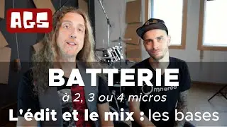 Les bases de l'édit et du mix d'une BATTERIE enregistrée à 2, 3 ou 4 micros