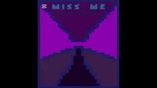 Miss Me X