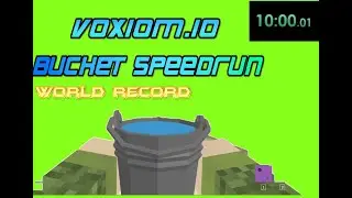 voxiom.io bucket speedrun world record