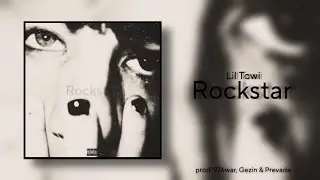 Lil Towi - Rockstar (official audio)