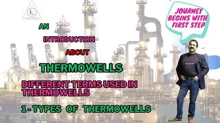 Thermowells | Video - 10 | Terms Used In Thermowell | Thermowell Types