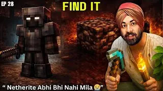 Minecraft Survival EP 28 | Netherite Abhi Bhi Nahi Mila 😭 | Netherite Hunt Part 2