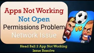 How to Fix Head Ball 2 App Not Working | Not Open | Space Issue