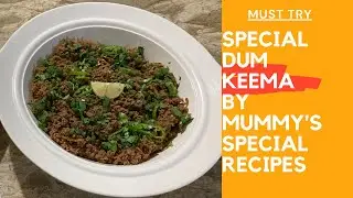 Special Dum Keema Recipe | Charcoal flavored Mince | Mummy's Special Recipes