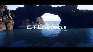 E.T.E Chronicle | Official Trailer
