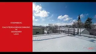 STARNBERG DACHTERRASSENWOHNUNG IN SEENAHER LAGE