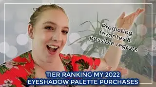 TIER RANKING 2022 PALETTE PURCHASES //  Predicting favorites, best & worst eyeshadow palettes