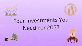 Four Investments That You Need For 2023