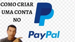 COMO CRIAR UMA CONTA NO PAYPAL R&Aacute;PIDO | Por Marcelo Consorte