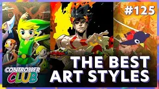 Our Favorite Video Game Art Styles - Controller Club Episode 125