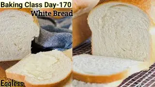Baking Class Day-170~Homemade Bread Recipe| 100% Soft Bakery Style Bread| Best White Bread Recipe|