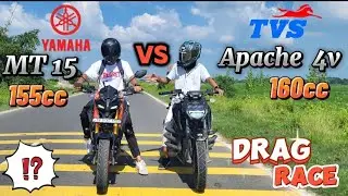 DRAG RACE ⚡ || MT 15  VS Apache 4V  || Kon hoga winner 🏆??