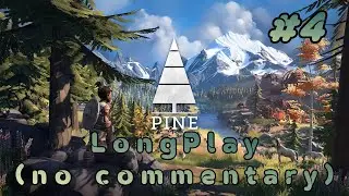 Pine - (The tomb gazer) - Gameplay part 4 (no commentary) PC