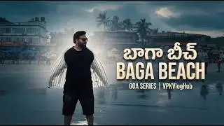 Baga Beach Goa Vlog | Road Journey & Party Beach Vibes in Telugu