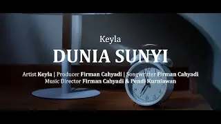 KEYLA - DUNIA SUNYI (OFFICIAL MUSIC VIDEO )