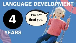 Language Milestones: 3 to 4 years - A Parent's Guide