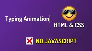 CSS Typewriter effect / Text Typing Animation Effect CSS3- HTML and CSS no JavaScript