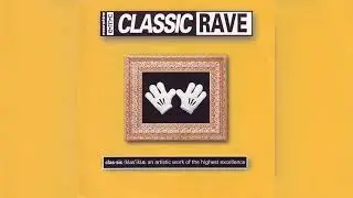 Various - Classic Rave (Breakbeat, Techno) (1998)