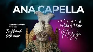 Ben Bugün Yarimden Ayrı Düşeli (Gönlüm Ataşlara Yandı)| ANA Capella 