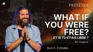 What If You were free ? Et si tu étais libre - Ben Fitzgerald | PRESENCE 2025