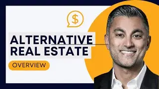 Alternative Real Estate Investments Benefits and Opportunities with Amit Gaglani