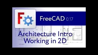 FreeCAD Architecture Introduction