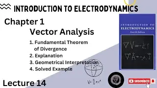 Divergence Theorem Explained in Easy Language | Gauss&rsquo;s Theorem | Vector Calculus Full Lecture