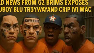 🚨 BAD NEWS FROM 62 BRIMS EXPOSES STUBOY BLU, TR3YWAY & CRIP MAC IN JAIL BRAWL! SHOCKING DETAILS! 🚨