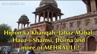 Hijron ki khanqah - Jahaaz Mahal - Hauz-i-Shamsi | Heritage Walk at Mehrauli Village - Episode 6
