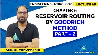 Lecture 49 | Chapter 06 | Reservoir routing by Goodrich method (Part 2) | Engineering Hydrology