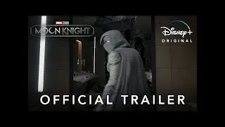 Marvel Studios&rsquo; Moon Knight | Official Trailer | Disney+