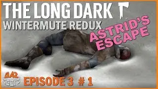 Salvation & Trauma | The Long Dark: Wintermute Ep.3 #01 Story Mode