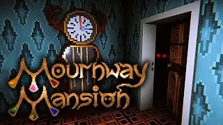 MOURNWAY MANSION: Explore an Abandoned House and Overcome Your Fears in this Adventure Game