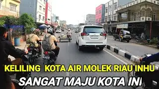 KELILING AIR MOLEK RIAU INHU SANGAT MAJU KOTA INI