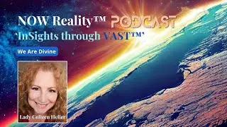 NOW Reality&trade; Podcast - We Are Divine #howto #healingmindset #motivational #mindsetpodcast #selfheal