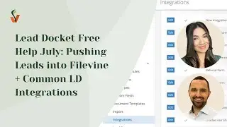Lead Docket Free Help July: Pushing Leads into Filevine + Common LD Integrations