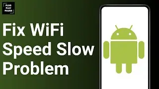 How to Fix WiFi speed slow Problem on Android ?