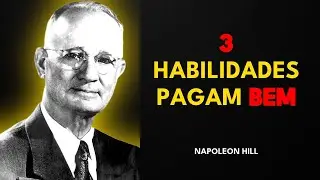 3 HABILIDADES QUE DÃO DINHEIRO EM 2026 (COMEÇANDO DO ZERO) - Napoleon Hill