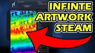 INFINITE ARTWORK STEAM (EXTENDED ART) WORKING GLITCH - NO ADS, FREE, LEGAL!!