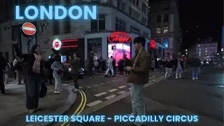 Walking London at Night | Leicester Square to Piccadilly Circus via Chinatown