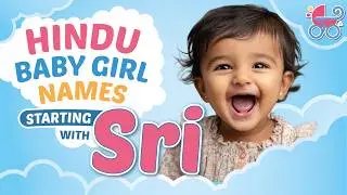 Sri Letter Girl Baby Names | Shree Letter Baby Girl Names | Sri Letter Baby Girl Names | Hindu Girls