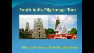 South India Pilgrimage Tour, Pilgrimage Tours To South India