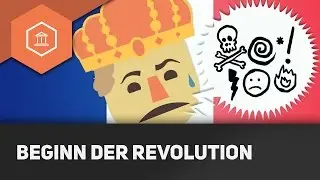 Der Beginn der Französischen Revolution – Die Französische Revolution