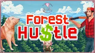 Forest Hustle - First Look