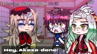 𝙆𝙉𝙔 // ❤️If Douma Turns Into A Girl!?❤️ // Gacha Club x Demon Slayer // Little angst (?)